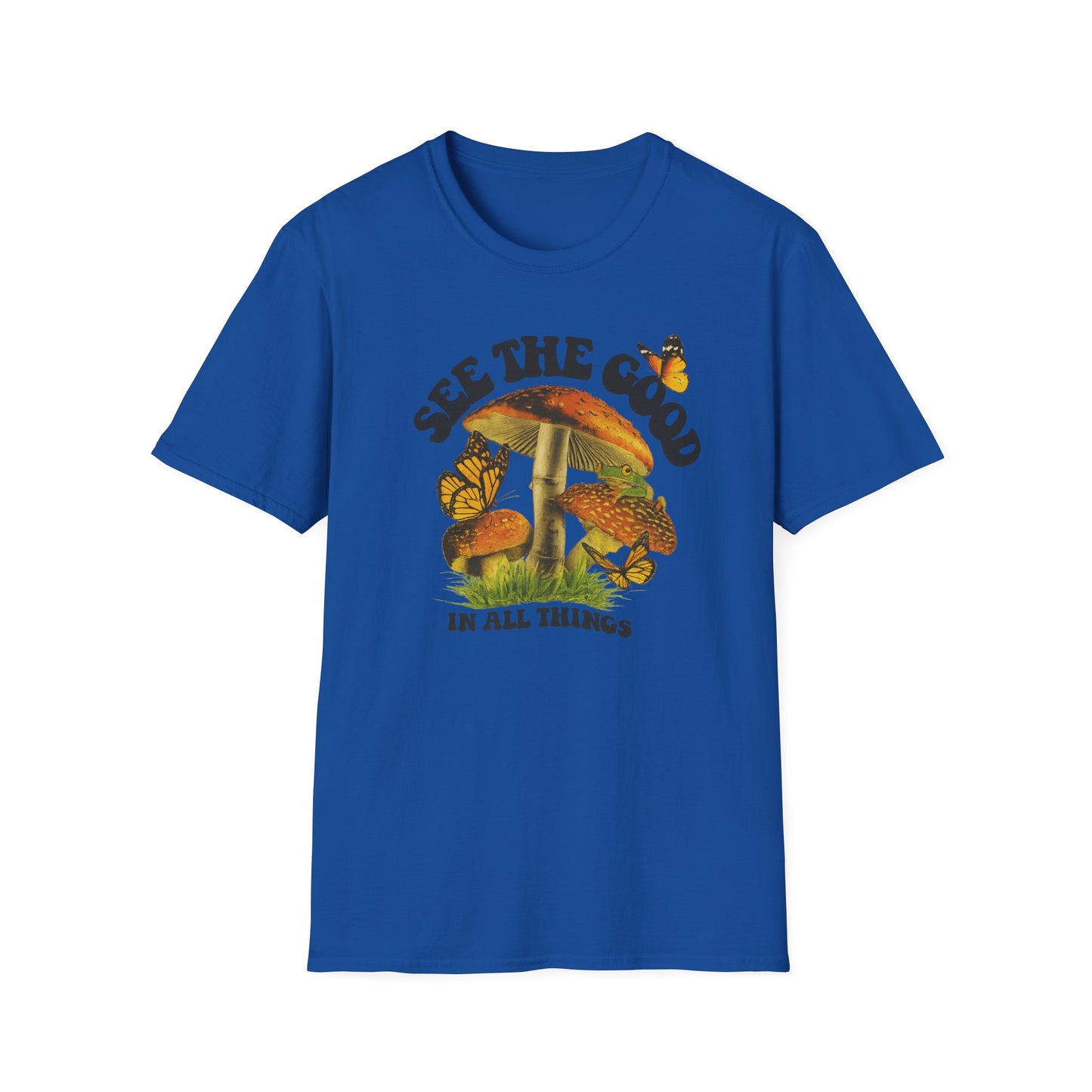 Whimsical Nature Tee: See the Good in All Things, Unisex Softstyle T-Shirt, Positive Vibes Shirt, Eco-Friendly Gift, Nature Lover Apparel