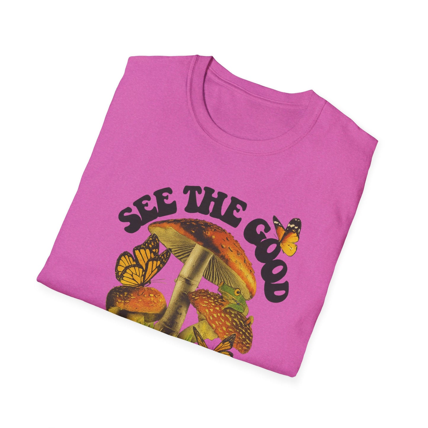 Whimsical Nature Tee: See the Good in All Things, Unisex Softstyle T-Shirt, Positive Vibes Shirt, Eco-Friendly Gift, Nature Lover Apparel