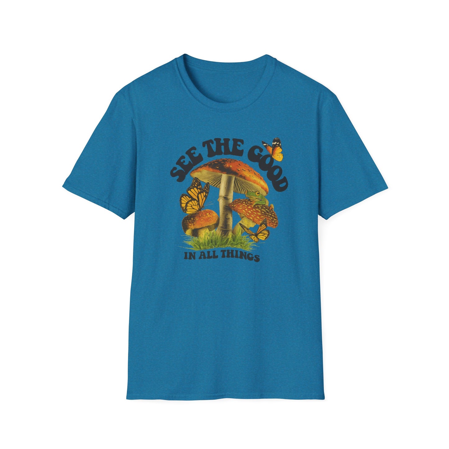 Whimsical Nature Tee: See the Good in All Things, Unisex Softstyle T-Shirt, Positive Vibes Shirt, Eco-Friendly Gift, Nature Lover Apparel