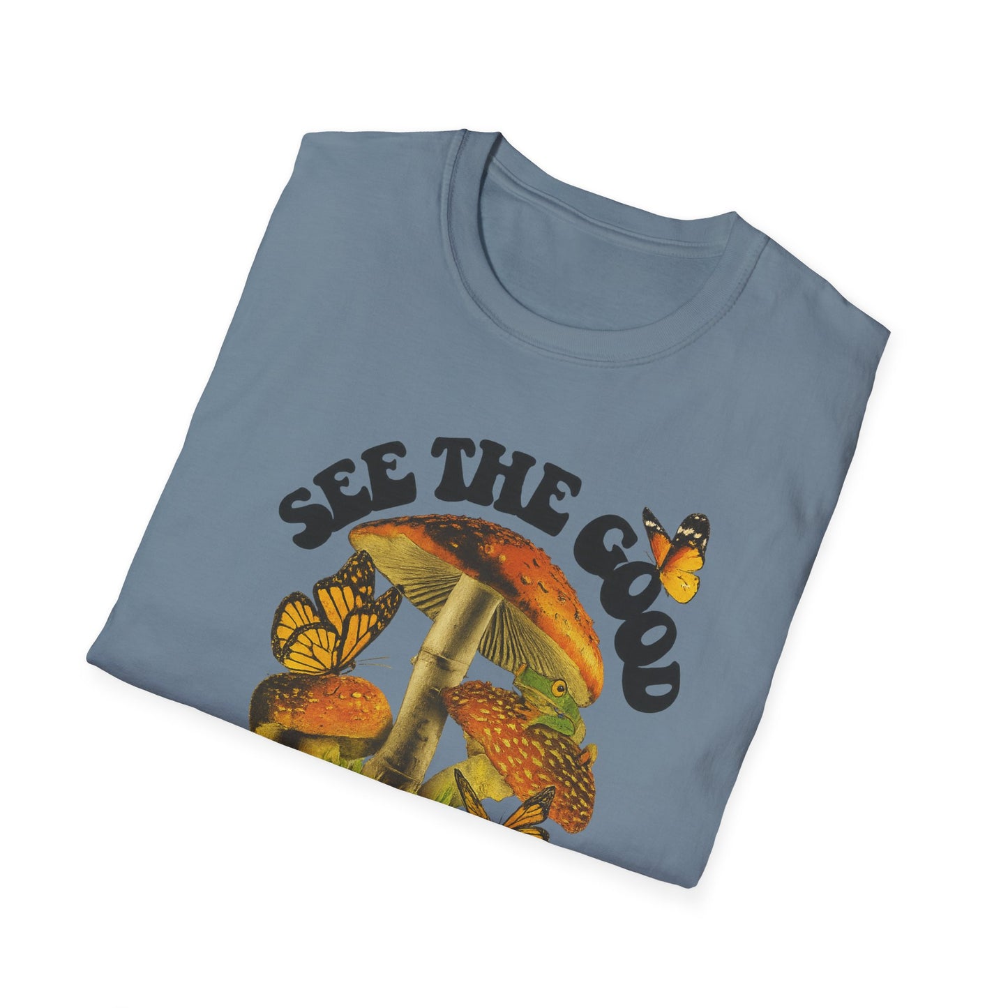 Whimsical Nature Tee: See the Good in All Things, Unisex Softstyle T-Shirt, Positive Vibes Shirt, Eco-Friendly Gift, Nature Lover Apparel