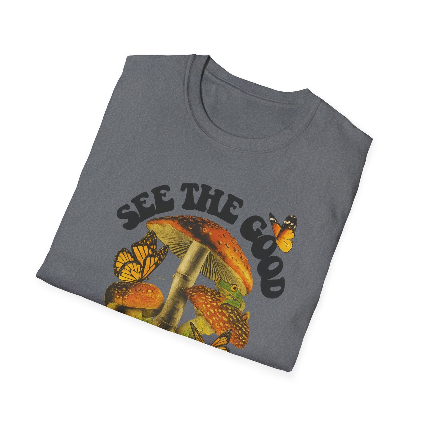 Whimsical Nature Tee: See the Good in All Things, Unisex Softstyle T-Shirt, Positive Vibes Shirt, Eco-Friendly Gift, Nature Lover Apparel