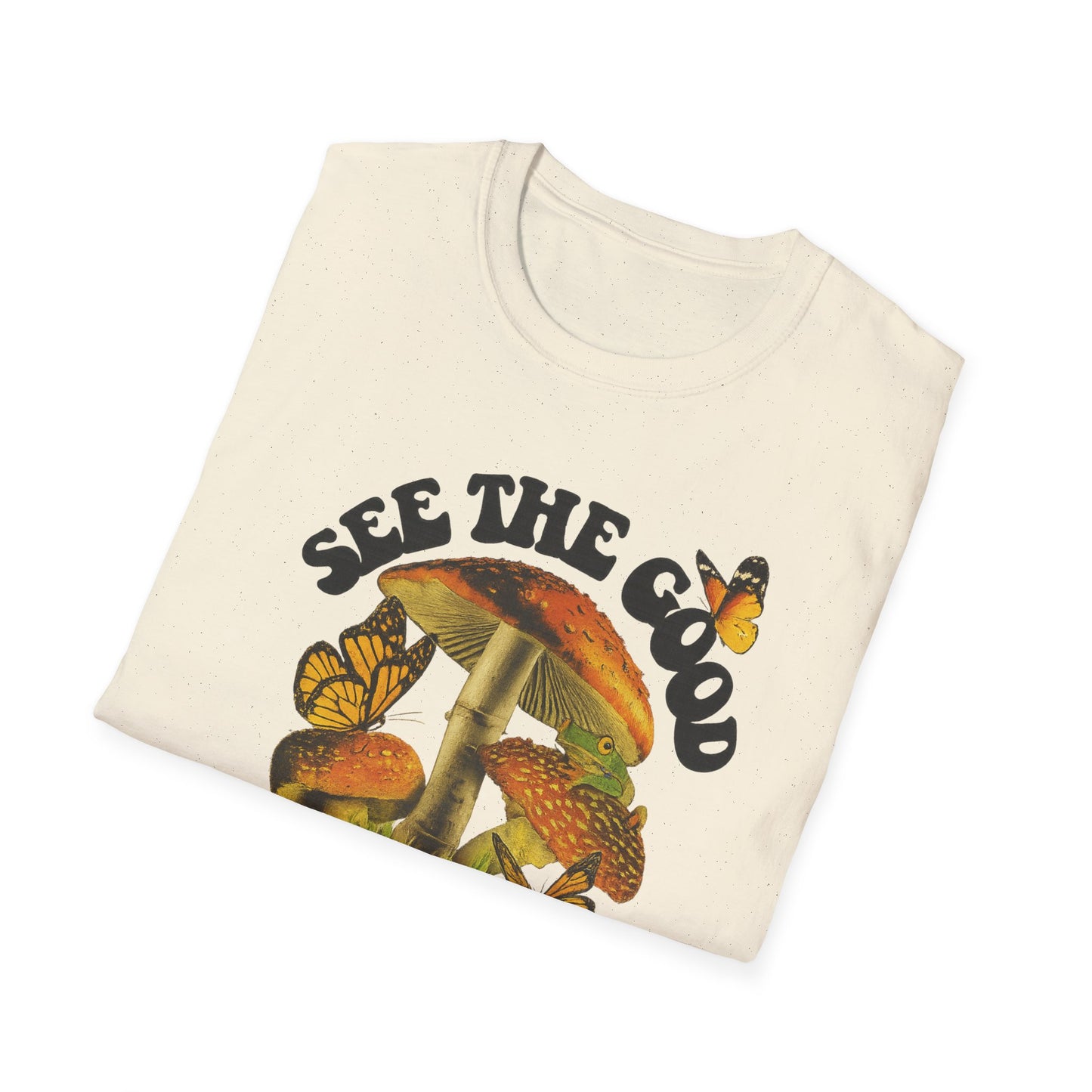 Whimsical Nature Tee: See the Good in All Things, Unisex Softstyle T-Shirt, Positive Vibes Shirt, Eco-Friendly Gift, Nature Lover Apparel