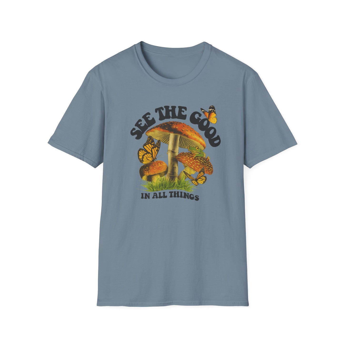 Whimsical Nature Tee: See the Good in All Things, Unisex Softstyle T-Shirt, Positive Vibes Shirt, Eco-Friendly Gift, Nature Lover Apparel