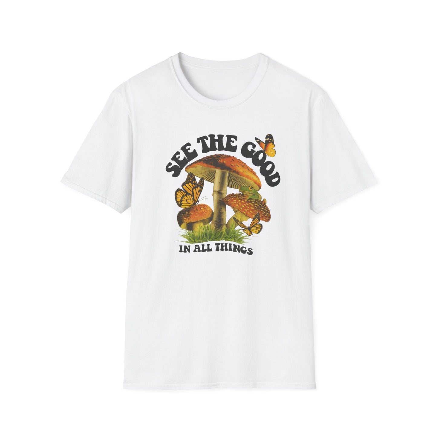 Whimsical Nature Tee: See the Good in All Things, Unisex Softstyle T-Shirt, Positive Vibes Shirt, Eco-Friendly Gift, Nature Lover Apparel