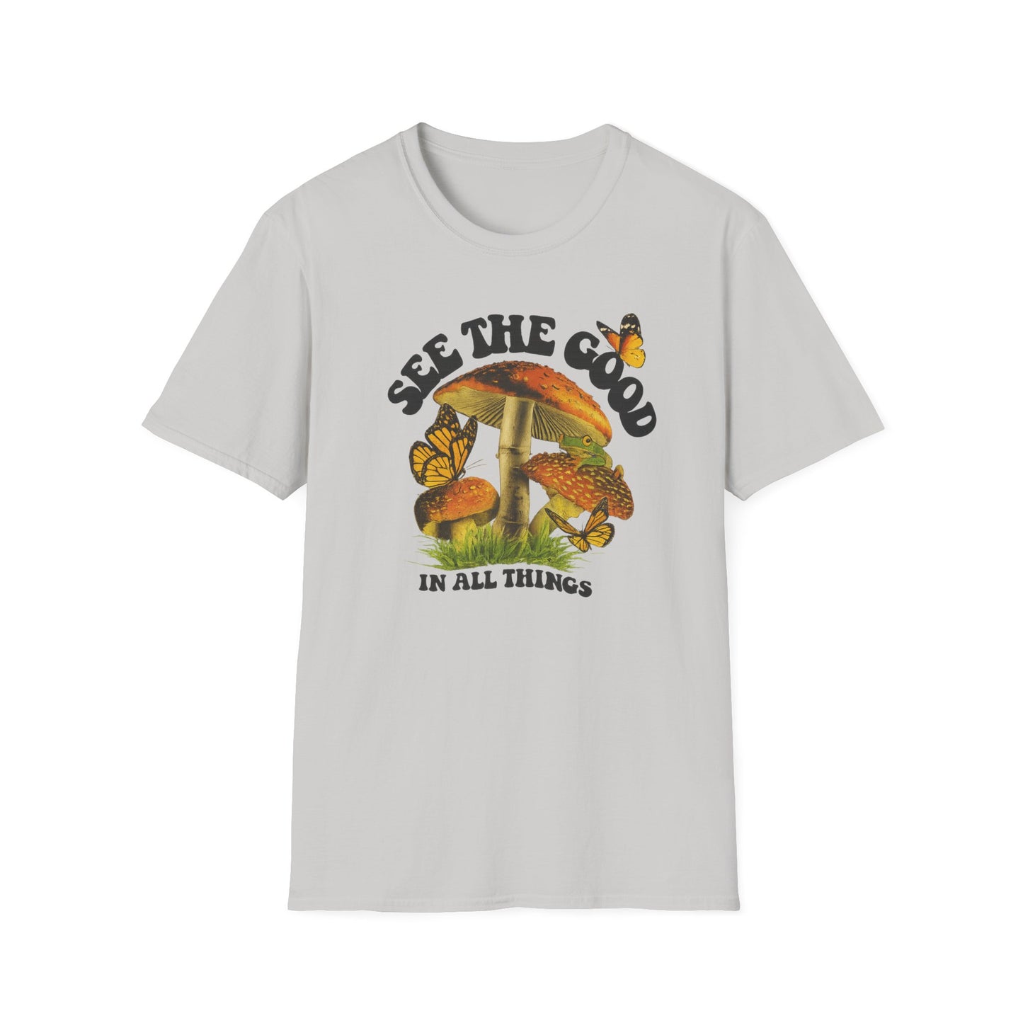 Whimsical Nature Tee: See the Good in All Things, Unisex Softstyle T-Shirt, Positive Vibes Shirt, Eco-Friendly Gift, Nature Lover Apparel