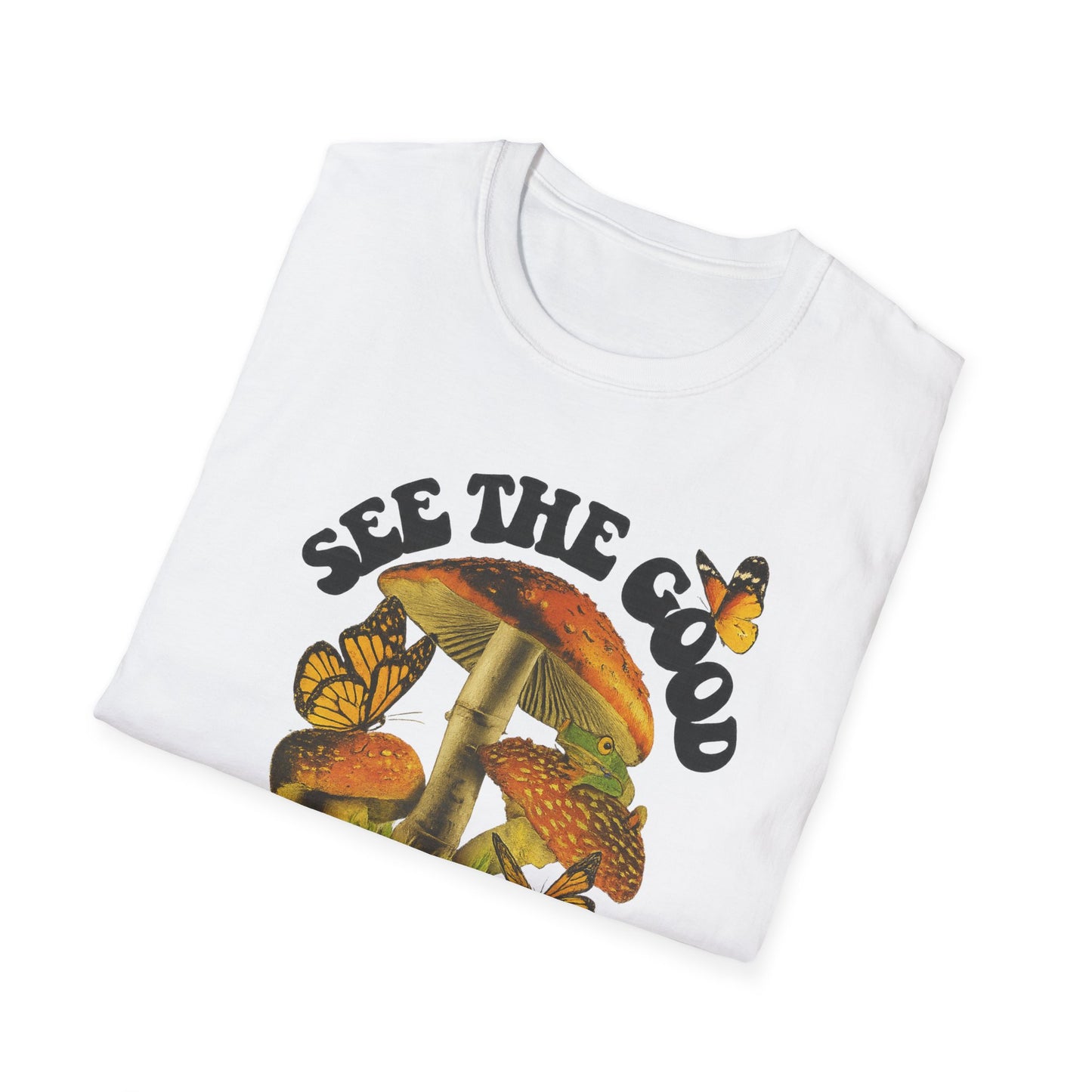 Whimsical Nature Tee: See the Good in All Things, Unisex Softstyle T-Shirt, Positive Vibes Shirt, Eco-Friendly Gift, Nature Lover Apparel