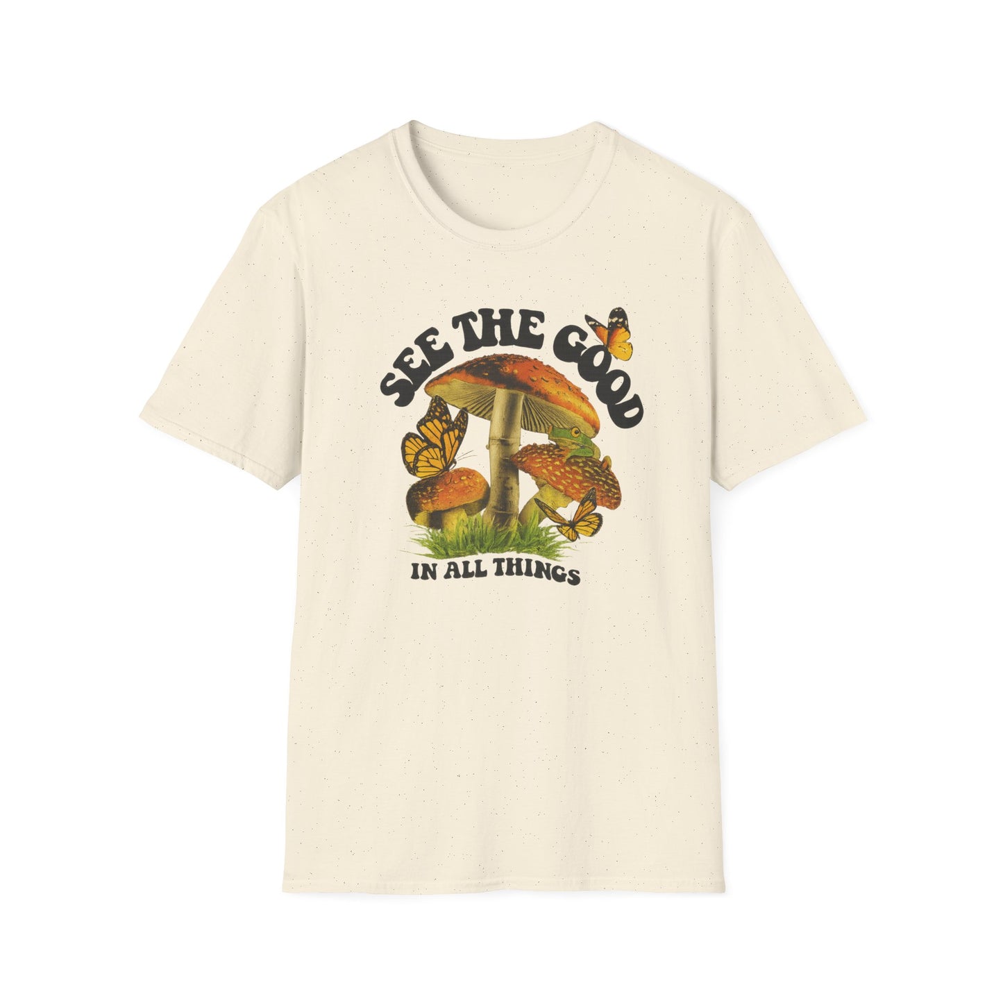 Whimsical Nature Tee: See the Good in All Things, Unisex Softstyle T-Shirt, Positive Vibes Shirt, Eco-Friendly Gift, Nature Lover Apparel